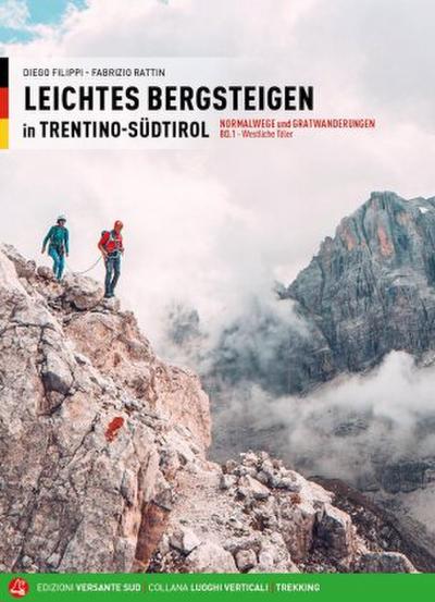 Leichtes Bergsteigen in Trentino-Südtirol