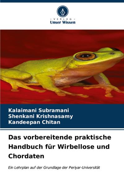 Das vorbereitende praktische Handbuch für Wirbellose und Chordaten