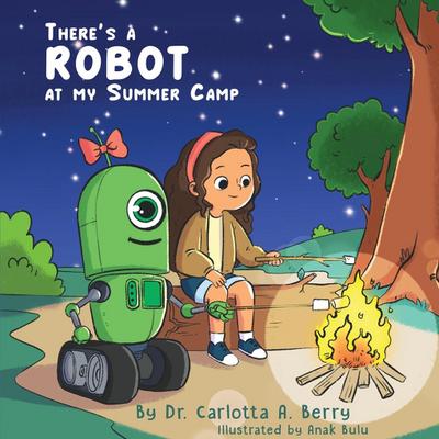There’s a Robot at my Summer Camp