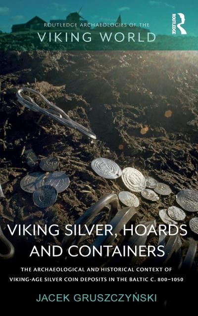 Viking Silver, Hoards and Containers