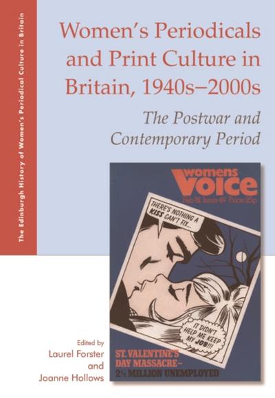 Women’s Periodicals and Print Culture in Britain, 1940s-2000s