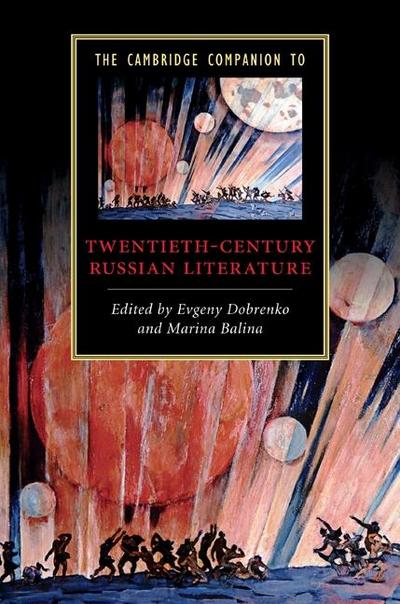 Cambridge Companion to Twentieth-Century Russian Literature