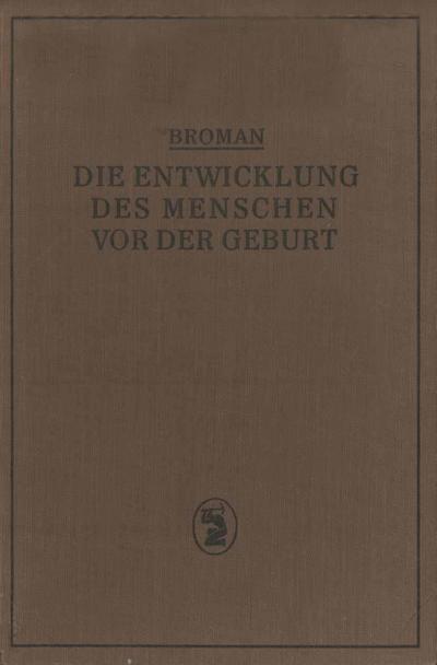 Die Entwicklung des Menschen vor der Geburt