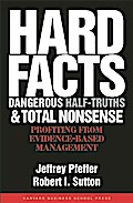 Hard Facts, Dangerous Half-Truths, and Total Nonsense