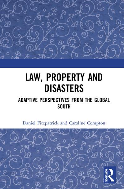 Law, Property and Disasters