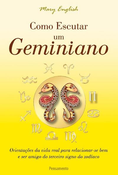 Como Escutar um Geminiano