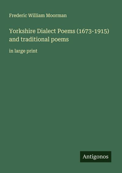Yorkshire Dialect Poems (1673-1915) and traditional poems