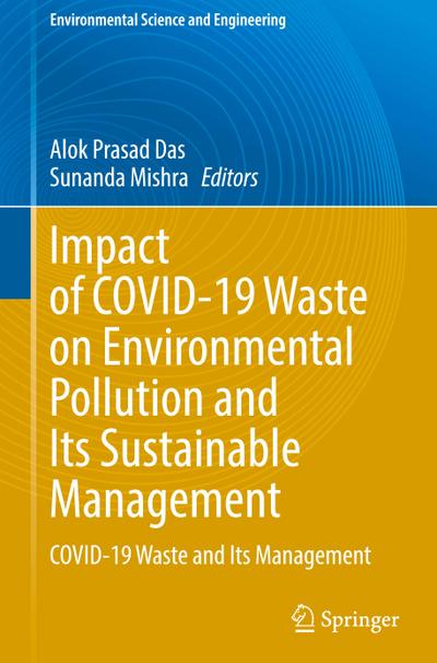 Impact of COVID-19 Waste on Environmental Pollution and Its Sustainable Management
