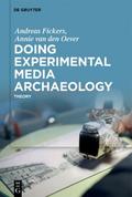 Doing Experimental Media Archaeology