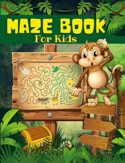 Maze Book For Kids, Boys And Girls Ages 4-8