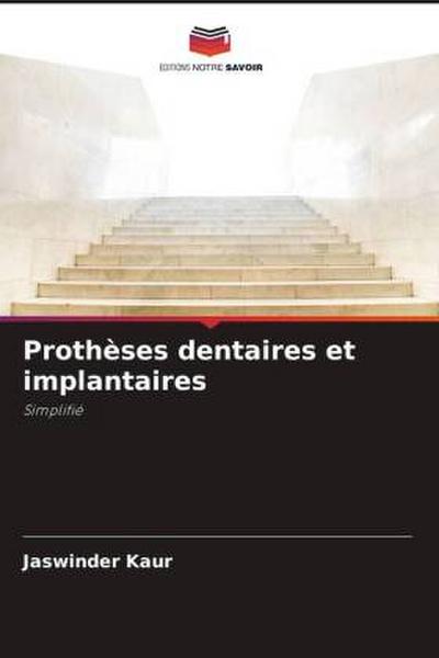 Prothèses dentaires et implantaires