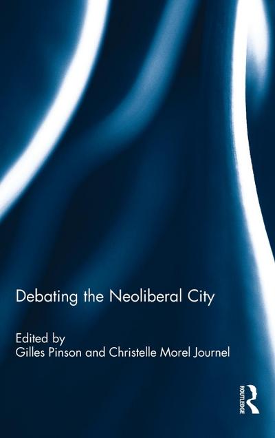 Debating the Neoliberal City