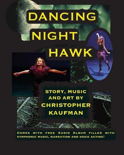 Kaufman, C: Dancing Night Hawk