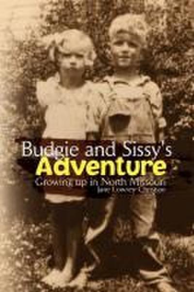Budgie and Sissy’s Adventure