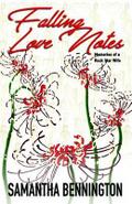 Falling Love Notes: Memories of a Rock Star Wife