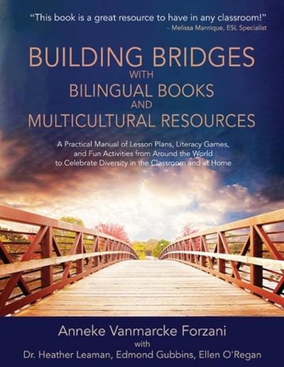 Building Bridges with Bilingual Books and Multicultural Resources