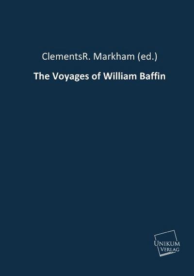 The Voyages of William Baffin