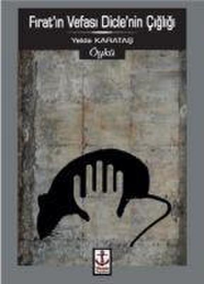 Firatin Vefasi Diclenin Cigligi