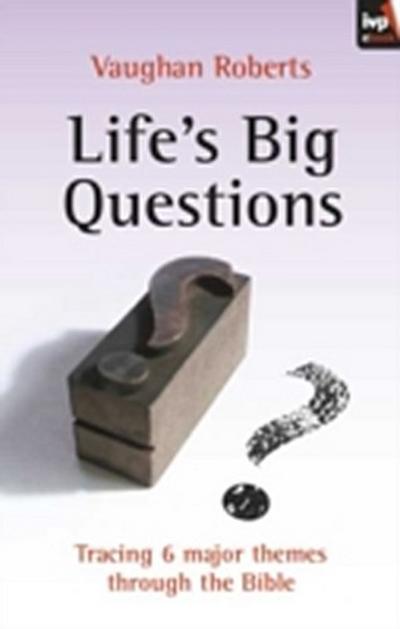 Life’s Big Questions