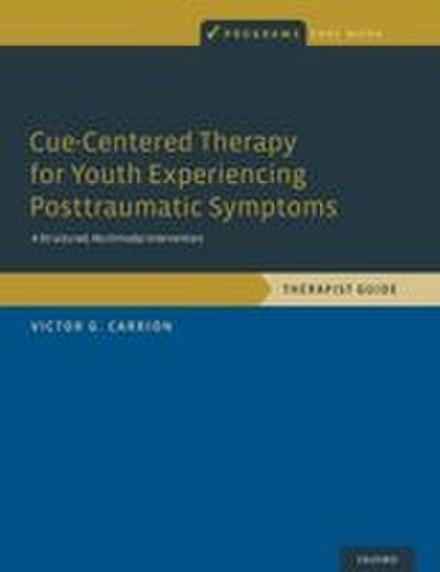 Cue-Centered Therapy for Youth Experiencing Posttraumatic Symptoms