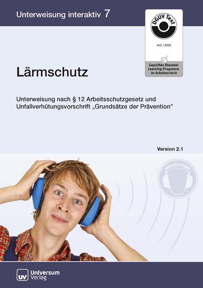 Lärmschutz, CD-ROM Unterweisung nach 12 Arbeitsschutzgesetz und Unfallverhütungsvorschrift "Grundsätze der Prävention"