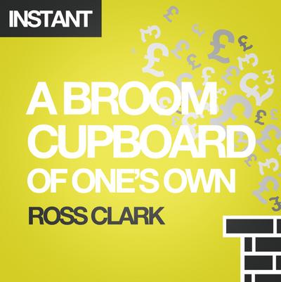 A Broom Cupboard of One’s Own