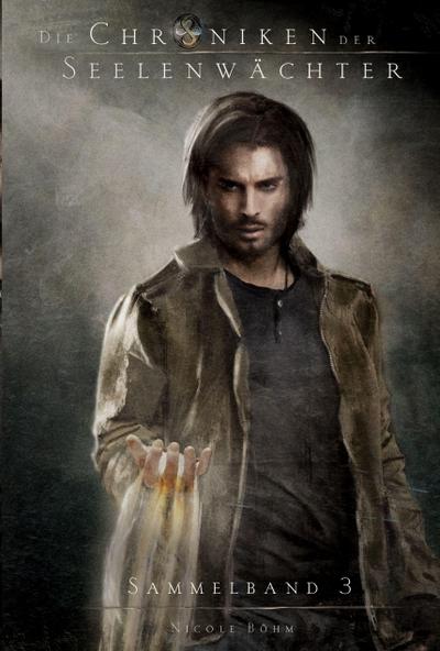 Die Chroniken der Seelenwächter - Sammelband 3 - (Bände 7-9)