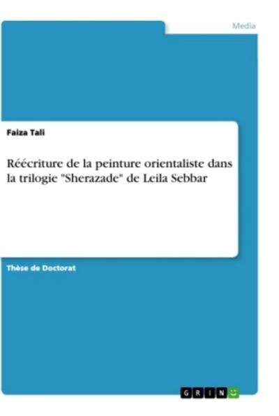 Réécriture de la peinture orientaliste dans la trilogie "Sherazade" de Leila Sebbar
