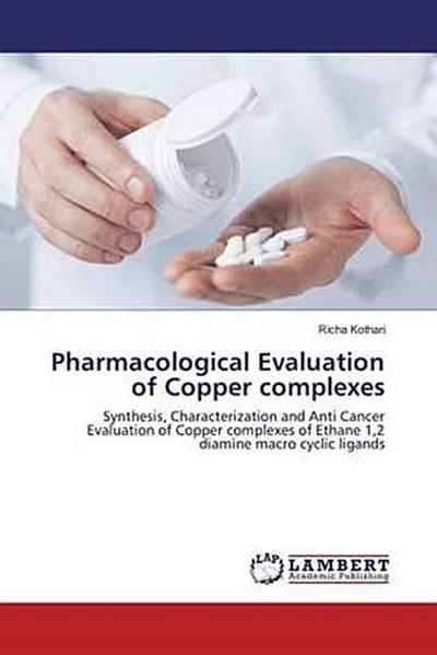 Pharmacological Evaluation of Copper complexes