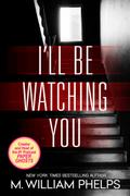 I’ll Be Watching You