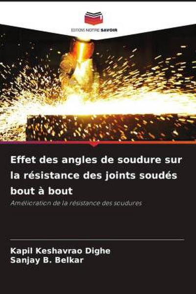 Effet des angles de soudure sur la résistance des joints soudés bout à bout