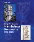 Das große Buch zur Mannheimer Sternwarte (1772-2020)