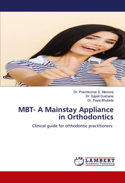 MBT- A Mainstay Appliance in Orthodontics