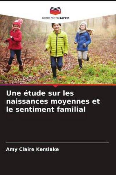 Une étude sur les naissances moyennes et le sentiment familial