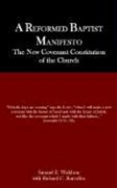 A Reformed Baptist Manifesto