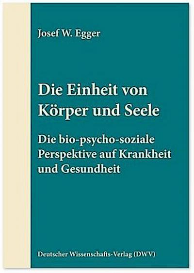 Die Einheit von Körper und Seele