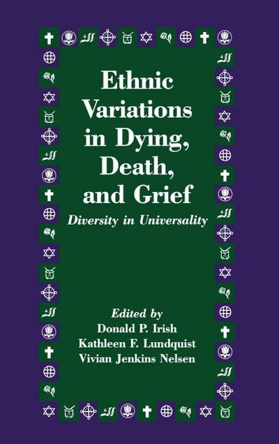 Ethnic Variations in Dying, Death and Grief