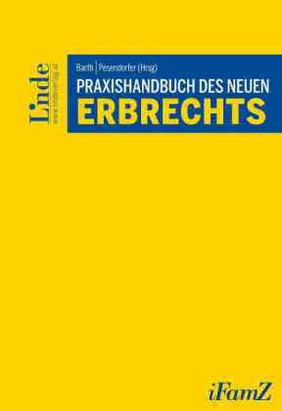 Praxishandbuch des neuen Erbrechts (f. Österreich)