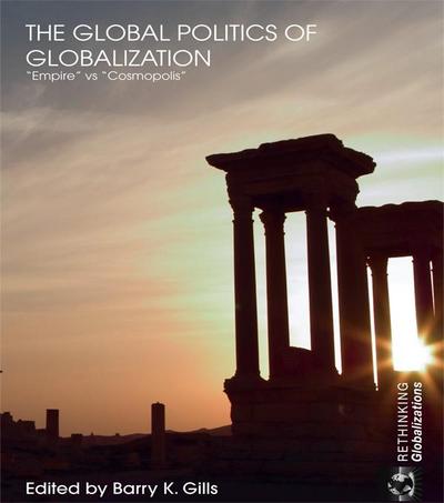 The Global Politics of Globalization