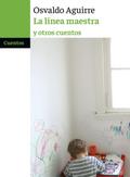 La línea maestra y otros cuentos