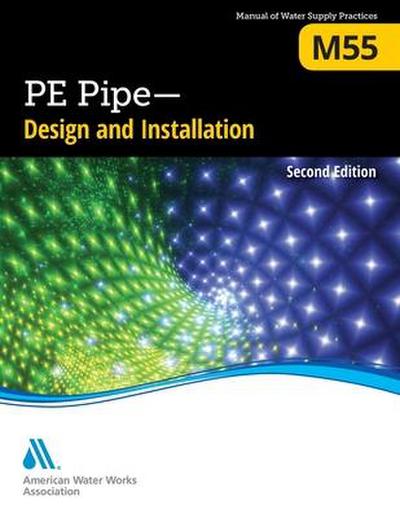 M55 Pe Pipe - Design and Installation, Second Edition