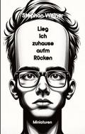 Lieg’ ich Zuhause aufm Rücken