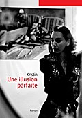 Une illusion parfaite