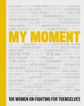 My Moment