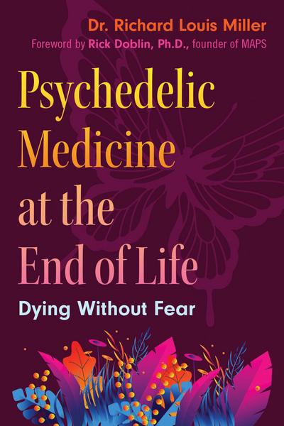 Psychedelic Medicine at the End of Life