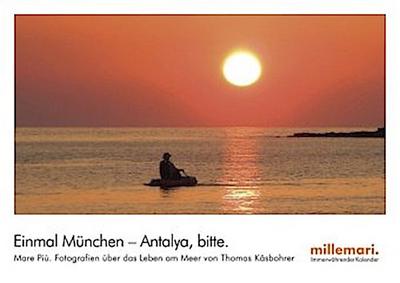 Einmal München - Antalya, bitte.