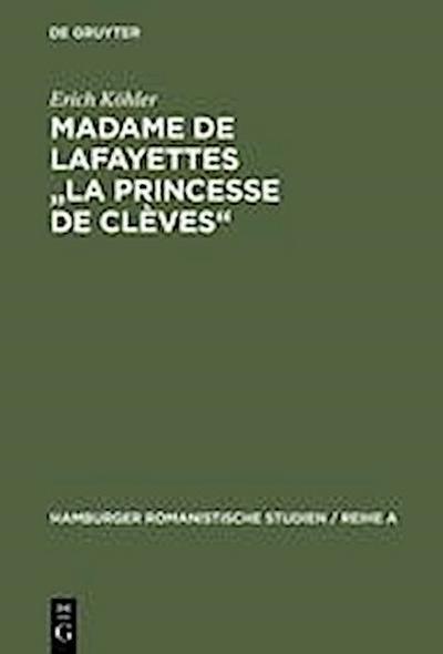 Madame de Lafayettes "La Princesse de Clèves"