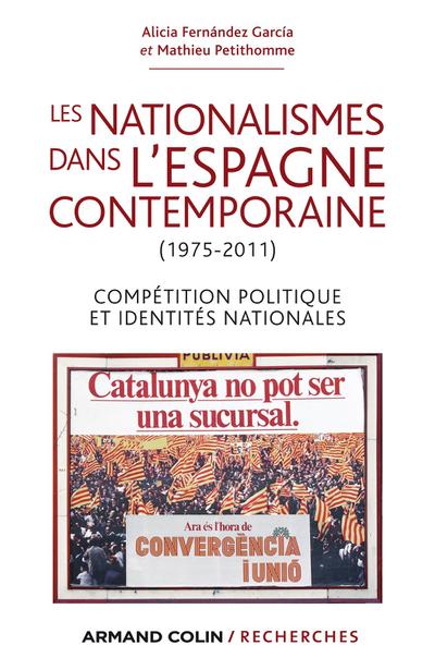 Les nationalismes dans l’Espagne contemporaine (1975-2011)