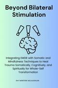 Beyond Bilateral Stimulation