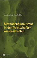 Methodenpluralismus in den Wirtschaftswissenschaften